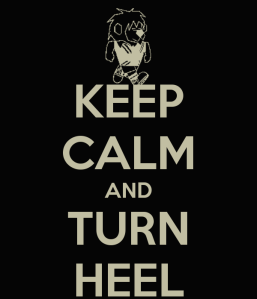 keep-calm-and-turn-heel-4