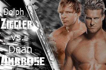 Dean Ambrose vs Dolph Ziggler