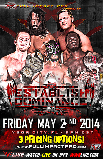 Indies: Resultados del show de Full Impact Pro (FIP) «Established Dominance» del 2 de&nbsp;mayo