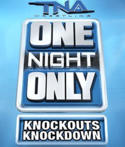 TNA Resultados: Spoilers Victory Road y Knockouts&nbsp;Knockdown