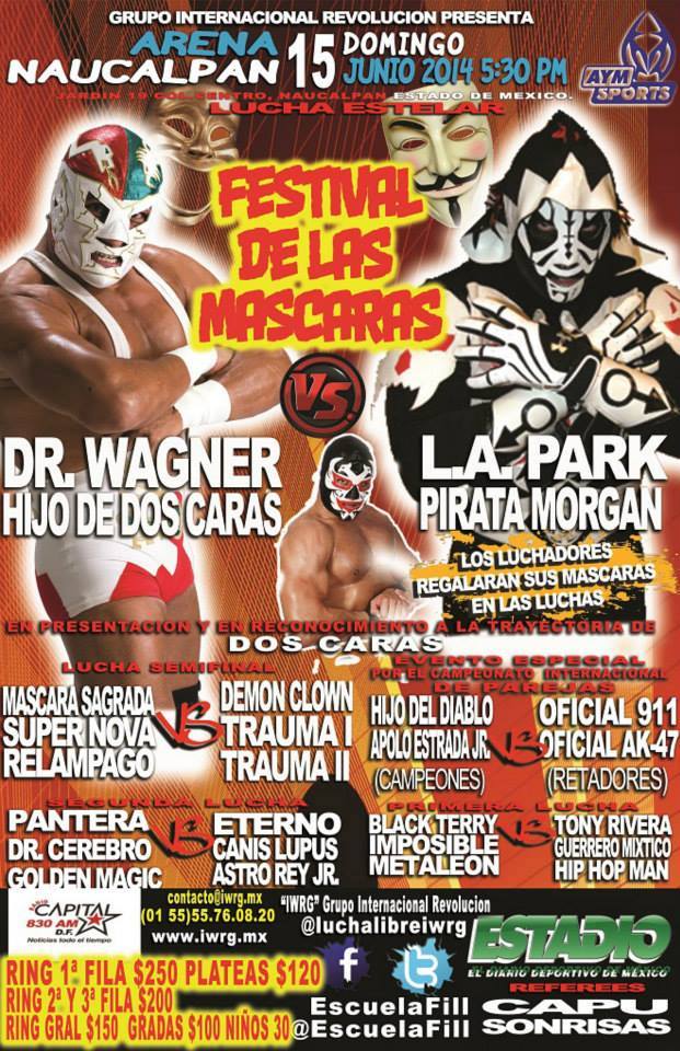 México: Resultados IWRG Arena Naucalpan » FESTIVAL DE LAS MASCARAS»(15/06/2014)