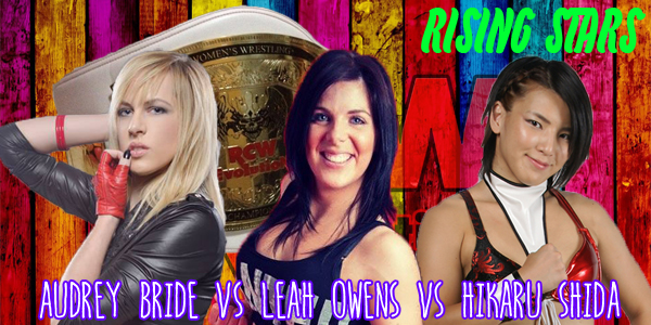 Lucha Libre en España: RCW «Rising Stars», Leah Owens vs Hikaru Shida vs Audrey Bride por el título femenino el próximo 4 de&nbsp;octubre