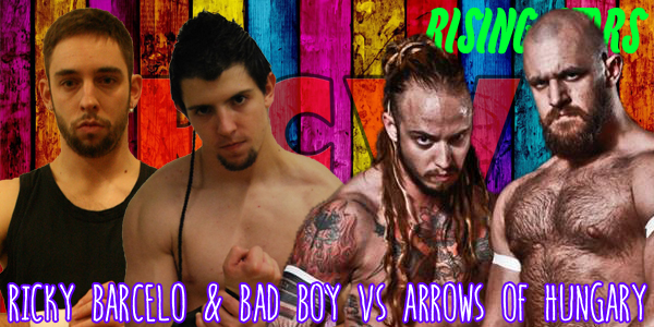 Lucha Libre en España: RCW «Rising Stars», Bad Boy & Ricky Barcelo se veran las caras con Arrows of&nbsp;Hungary