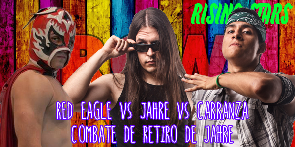 Lucha Libre en España: Jahre vs Carranza vs Red Eagle, el 4 de octubre en RCW «Rising Stars», en el combate de retiro de&nbsp;Jahre