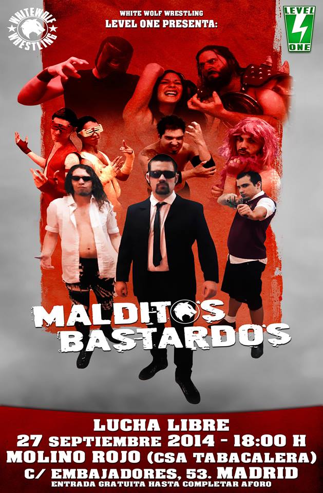 Lucha libre en España: Crónica Oficial  «malditos bastardos» primer show Level one&nbsp;Wrestling.