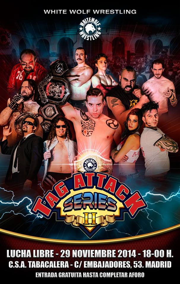 Lucha libre en España:  Crónica  Triple W » Tag Atacck Series II »&nbsp;(29/11/2014)