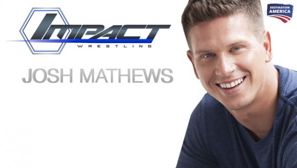 TNA anuncia a Josh Matthews como comentarista de Impact a partir del 7 de&nbsp;enero