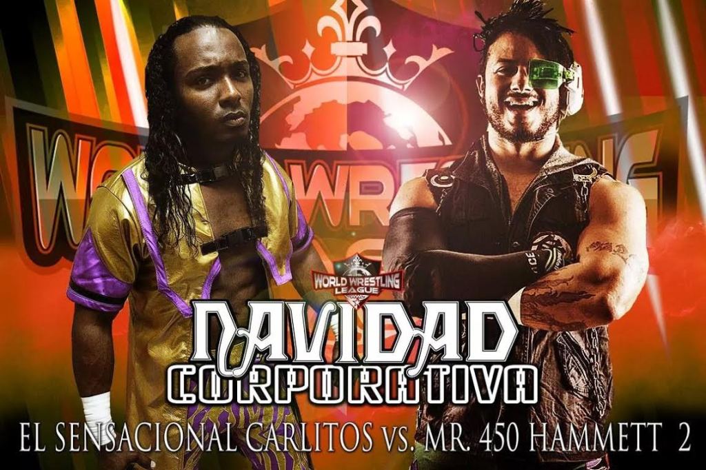 WWL La Revancha del Año en Navidad Corporativa: «Sensacional Carlitos» vs Mr&nbsp;450