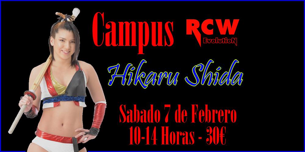 La campeona de RCW Hikaru Shida dará un campus de wrestling en Barcelona el 7 de Febrero. El ganador participará en el show ese mismo&nbsp;día.