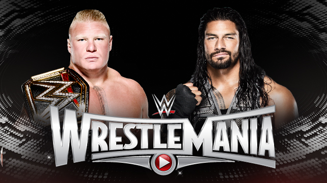 Roman Reigns vs. Brock Lesnar WrestleMania 31